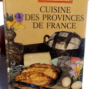 COURTINE, Robert : « Cuisine des provinces de France. Grand livre de la France à table. » 