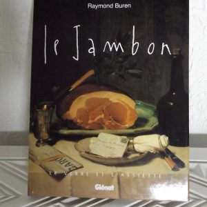 BUREN, Raymond :   » Le jambon. »