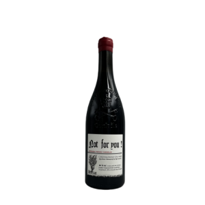 Chateauneuf Du Pape Not For You Rouge 2019 – Domaine Pierre Usseglio (Vallee Du Rhone)