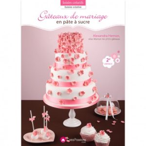 Livre : Gâteaux de mariage en pâte à sucre (deuxième édition)